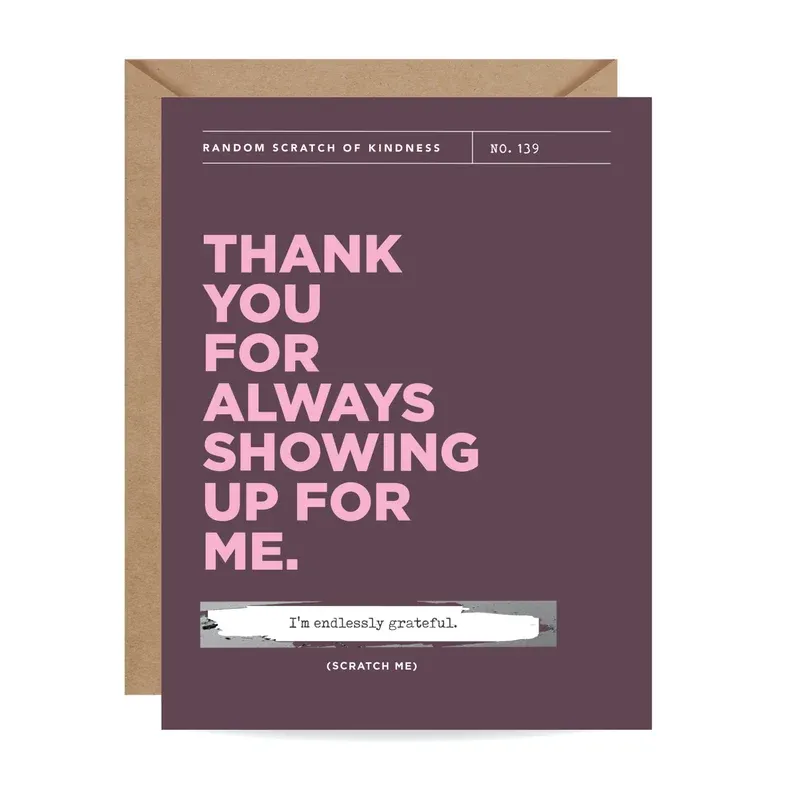 Scratch-off Showing Up Thank You Card