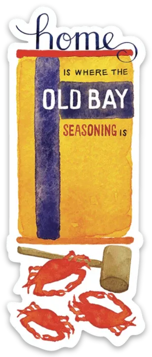 Home Is Where The Old Bay Is Sticker