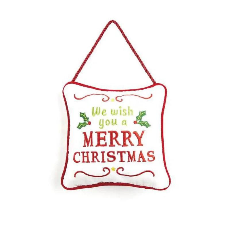 We Wish You A Merry Christmas Hanging Pillow 8&quot;x8&quot;