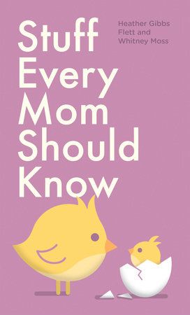 Book Stuff Every Mom Should Know