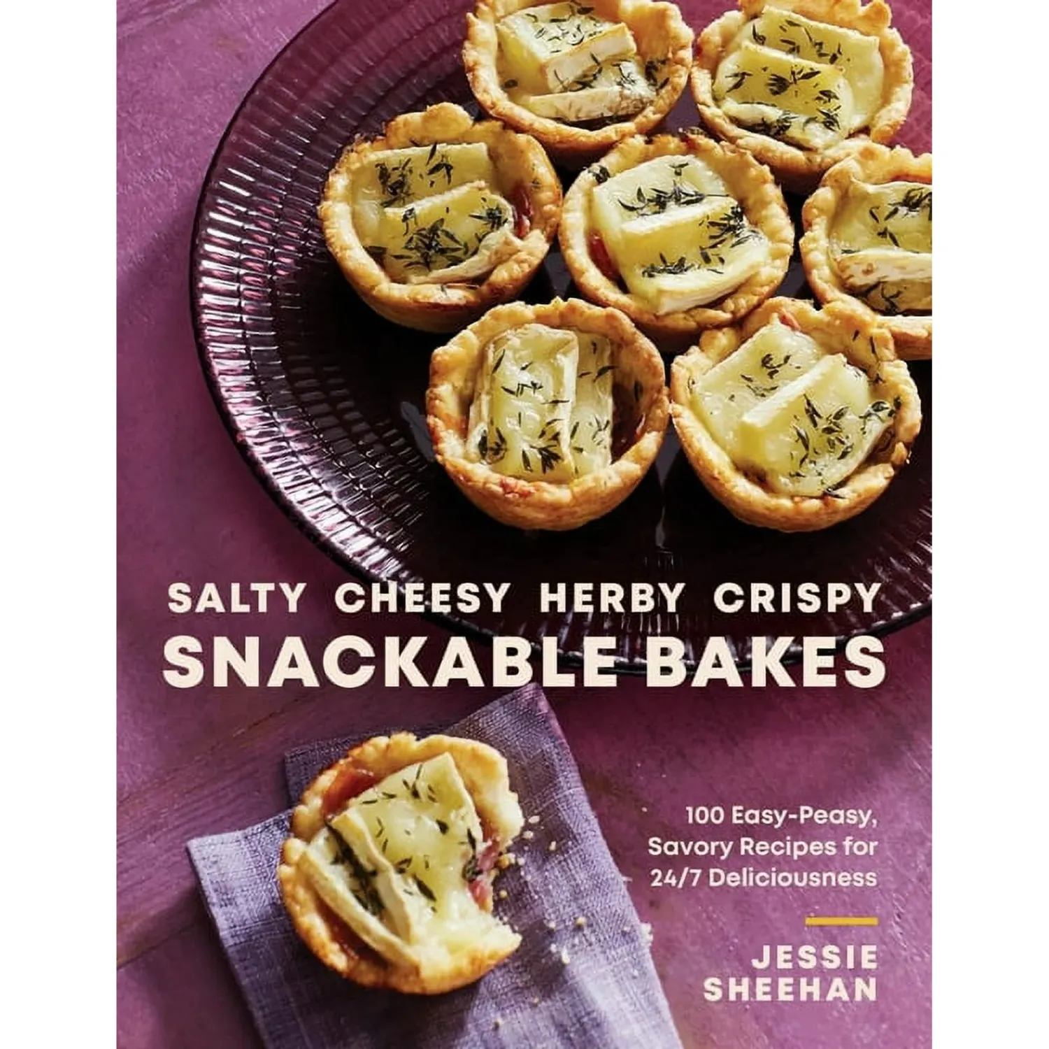 Salty Cheesy Herby Crispy Snackable Bakes Cookbook