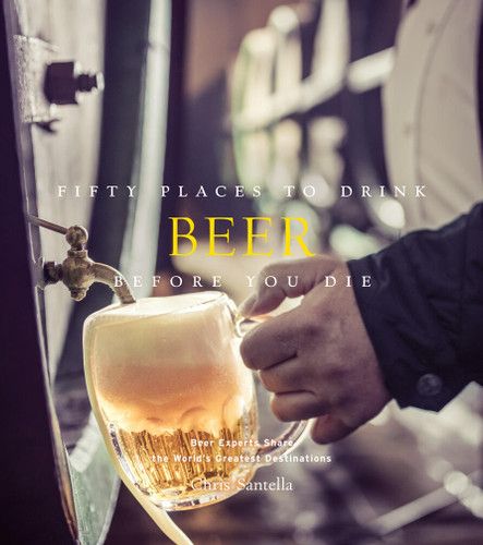 Fifty Places To Drink Beer Before You Die Book