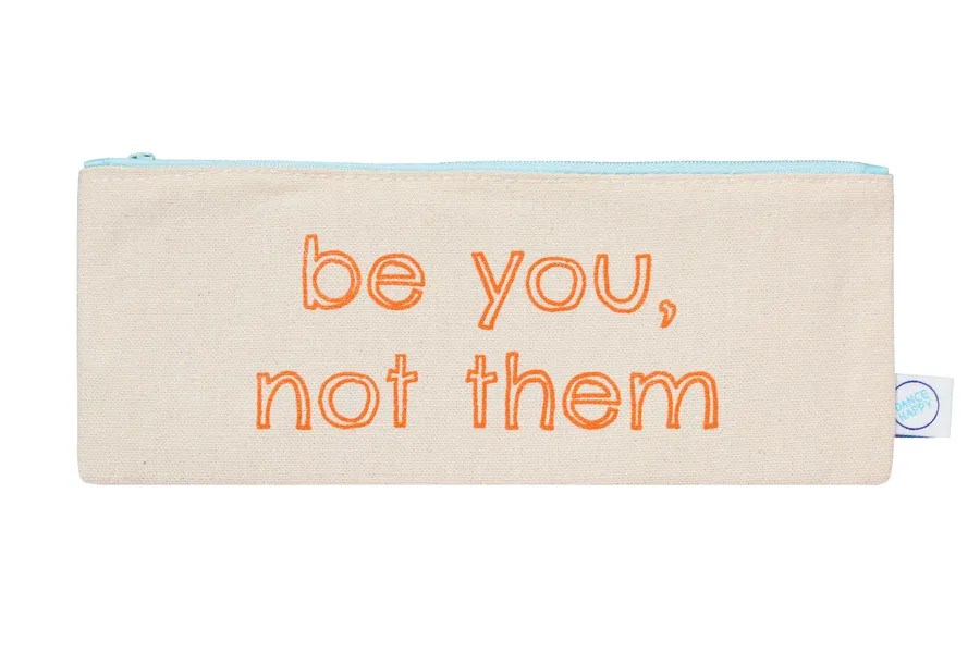 Be You Not Them Pencil Case In Bright Orange