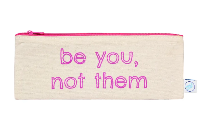 Be You Not Them Pencil Case In Orchid