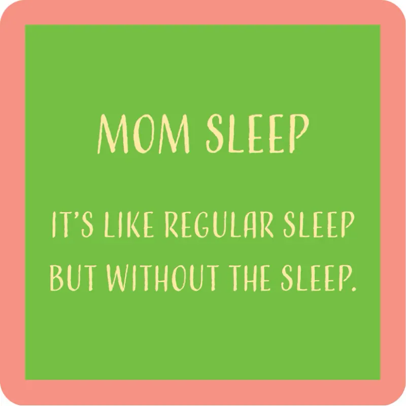 Coaster Mom Sleep