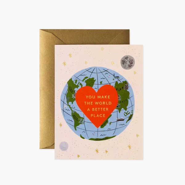 Rifle Paper Co. Card You Make The World Better