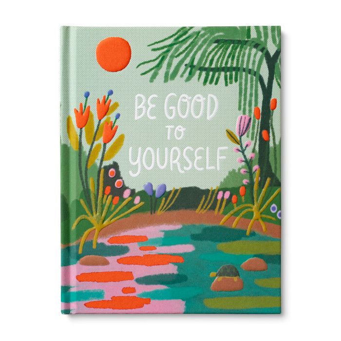 Book Be Good To Yourself
