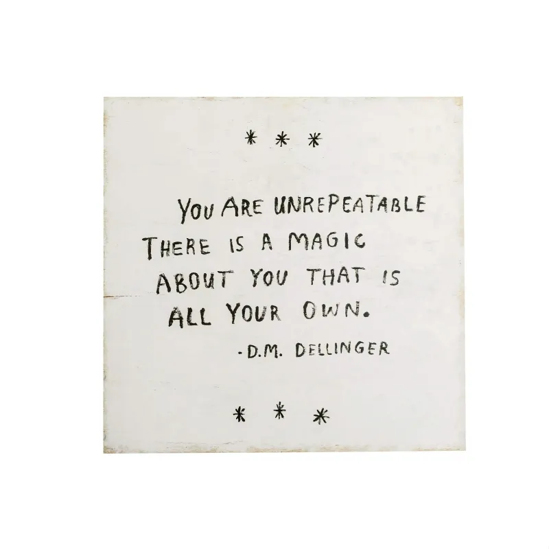 Art Poster You Are Unrepeatable D.M. Dellinger 8&quot;x 8&quot;