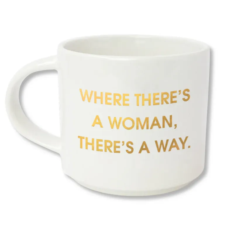 Mug Where Theres A Woman