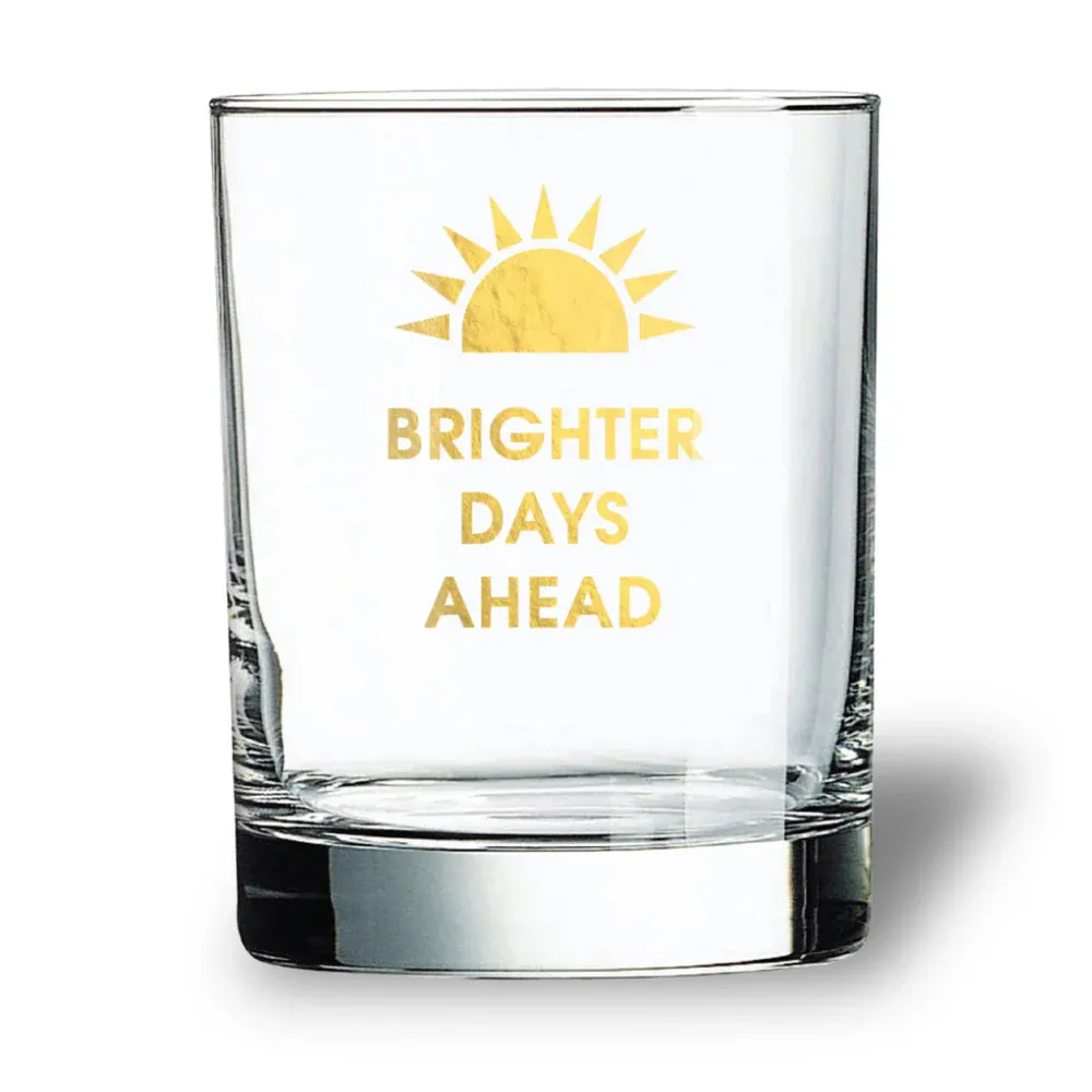 Rocks Glass Brighter Days Ahead