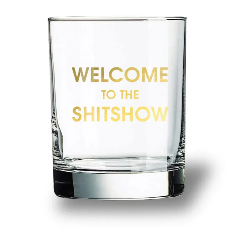 Rocks Glass Welcome To The Shitshow