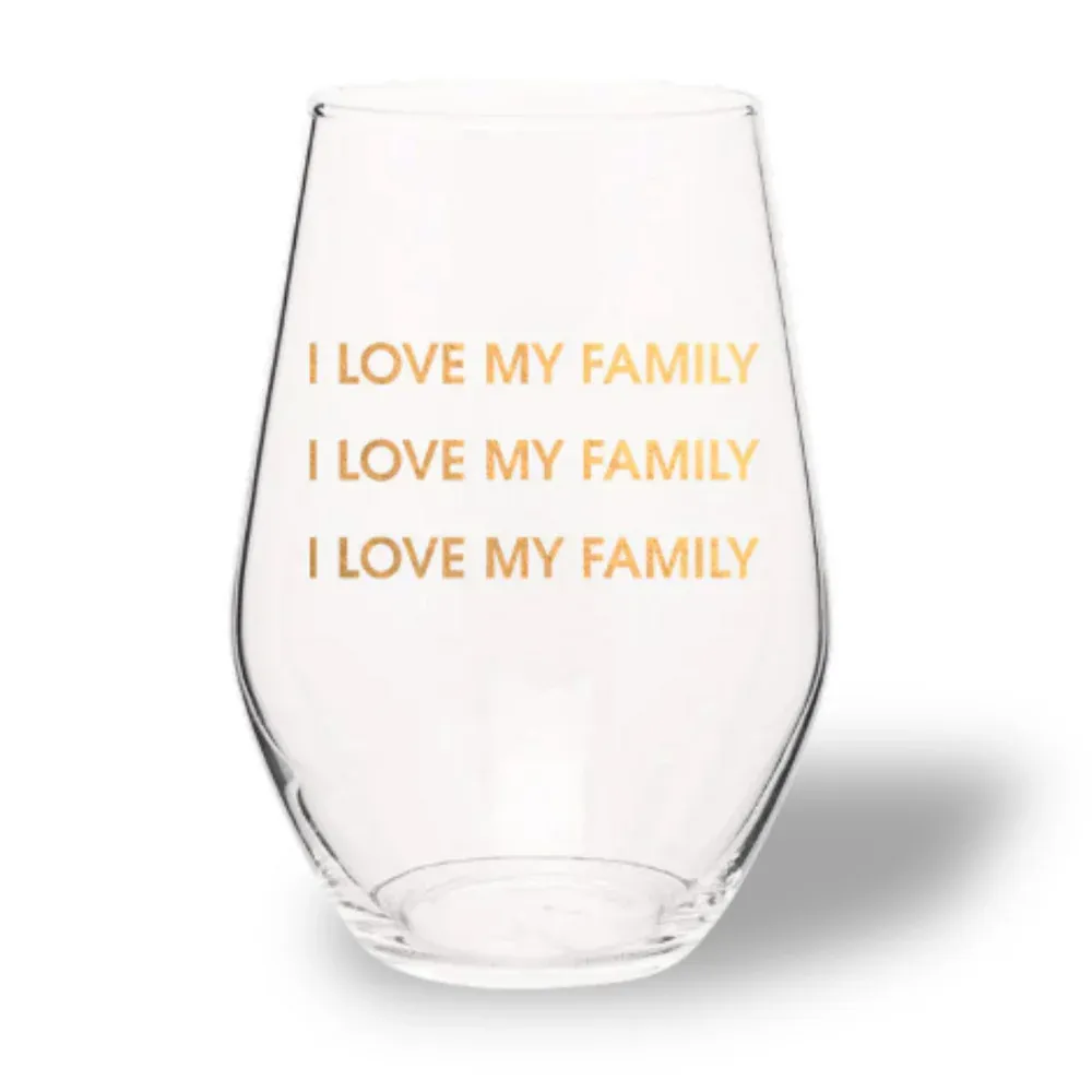 Stemless Wine Glass I Love My Family