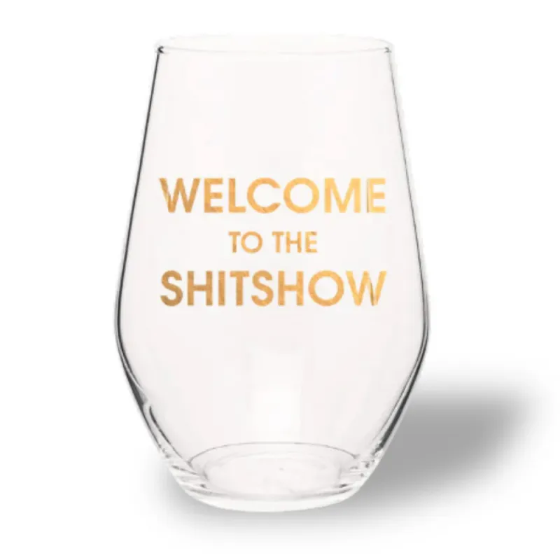 Stemless Wine Glass Welcome To The Shitshow