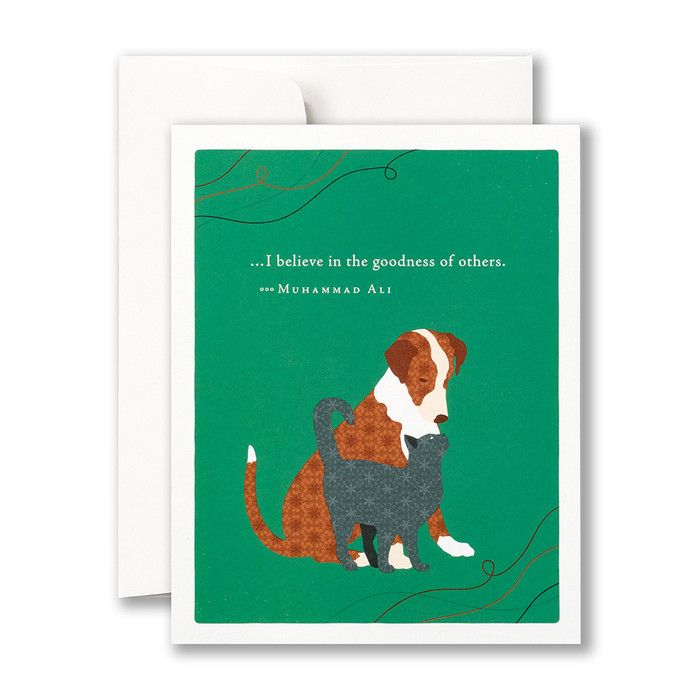 Card I Believe In The Goodness Of Others