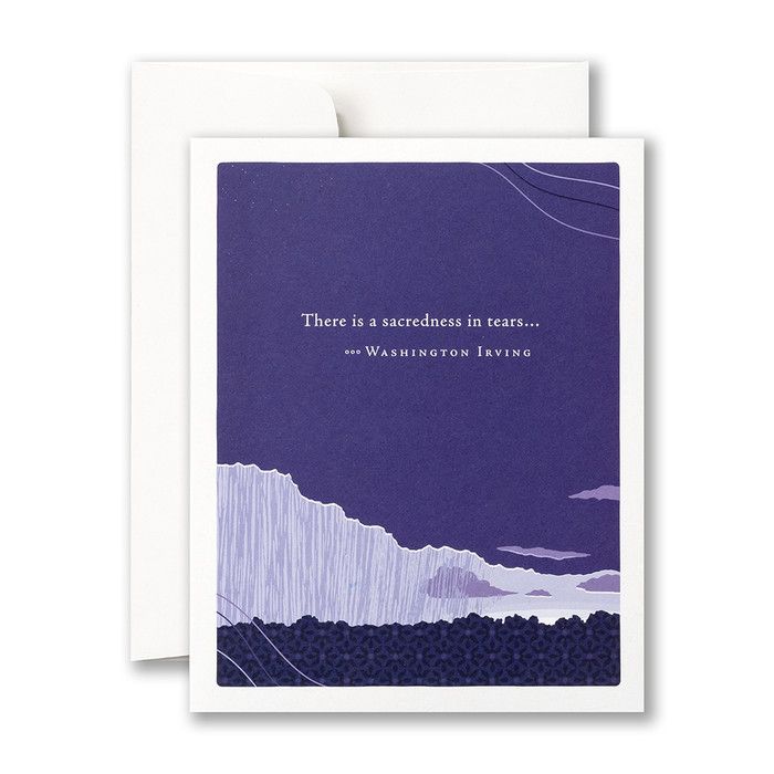 Card There Is A Sacredness In Tears