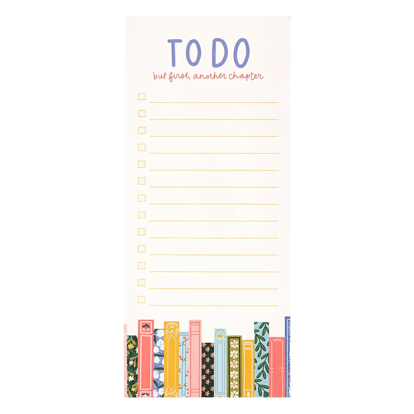 But First Another Chapter Bookshelf Notepad 4x9