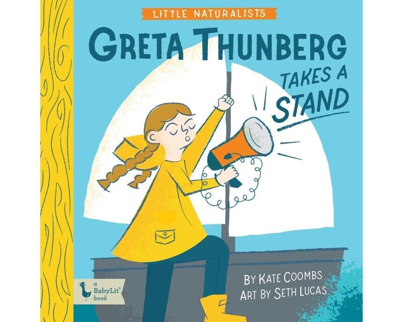 Little Naturalists: Greta Thunberg Takes A Stand FINAL SALE