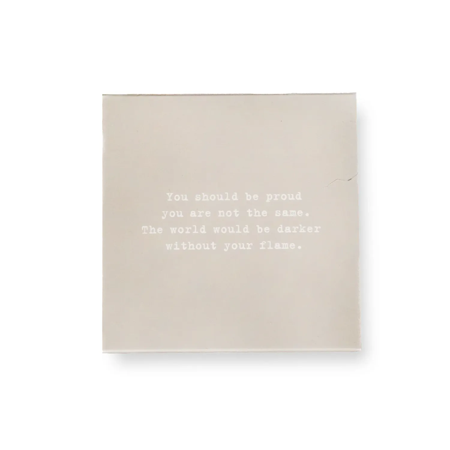 Encouragement Matches 3.5" x 3.5" You Should Be Proud