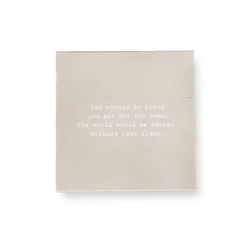 Encouragement Matches 3.5" x 3.5" You Should Be Proud