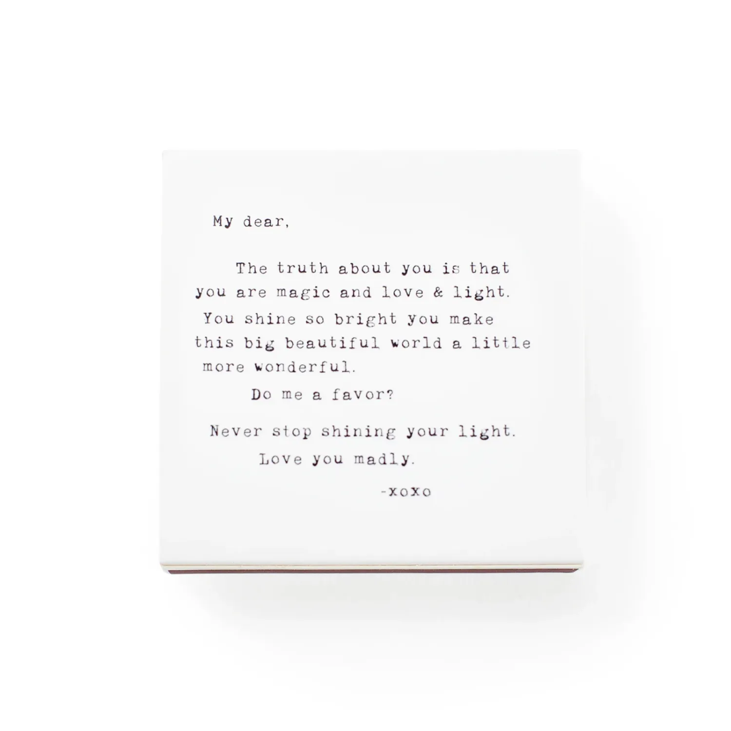 Shine Matches 3.5" x 3.5" My Dear