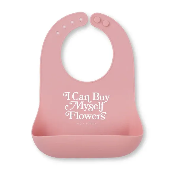 Wonder Bib I Can Buy Myself Flowers