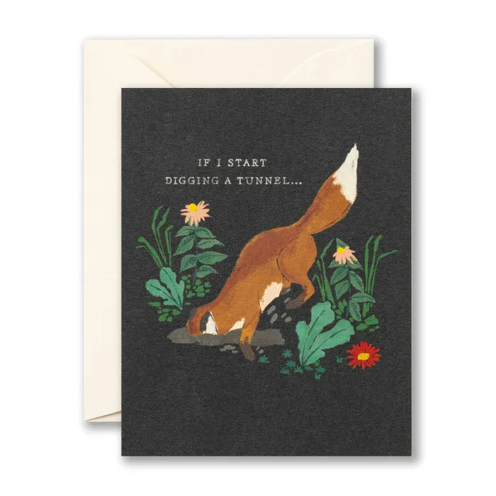 Card If I Start Digging A Tunnel