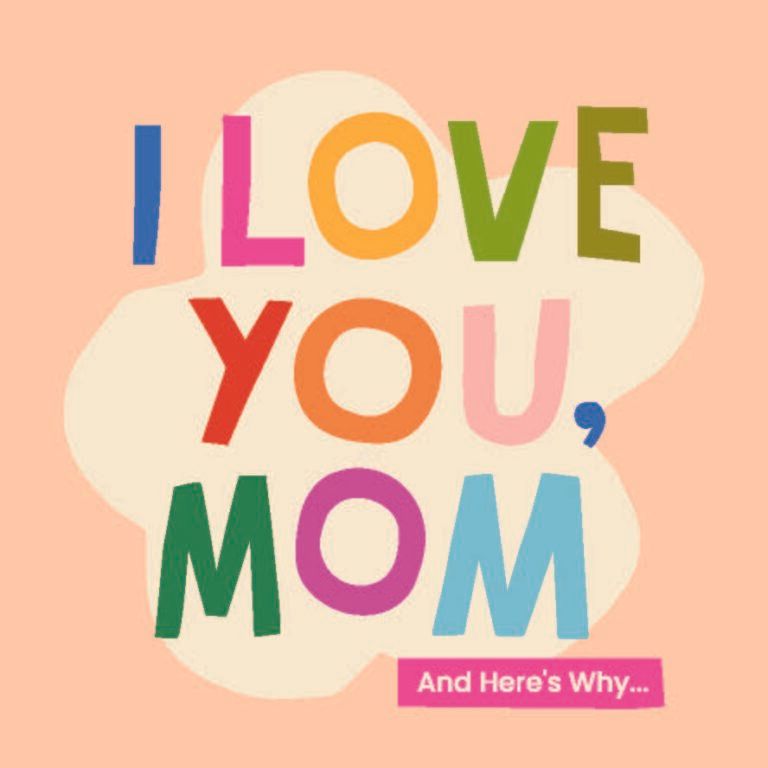 Book I Love You, Mom 100 Illustrated Quotes For Mothers