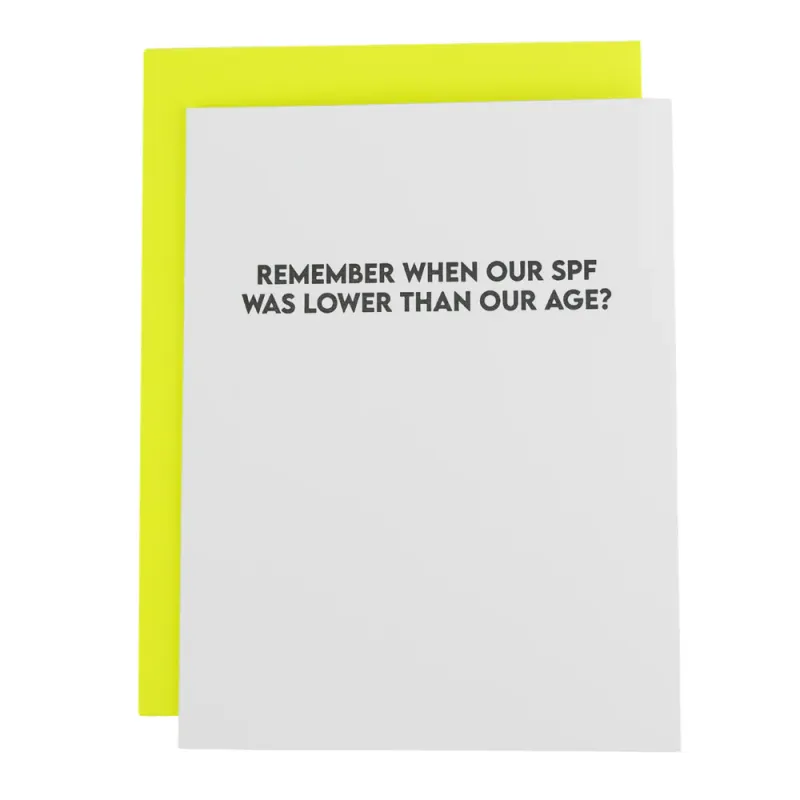Card Remember When Our SPF Was Lower Than Our Age?