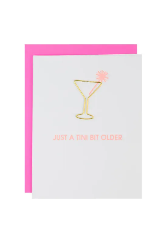 Card Just A Tini Bit Older