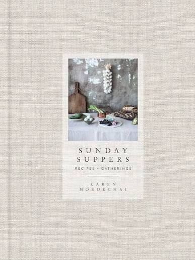 Sunday Suppers Recipes &amp; Gatherings Cookbook