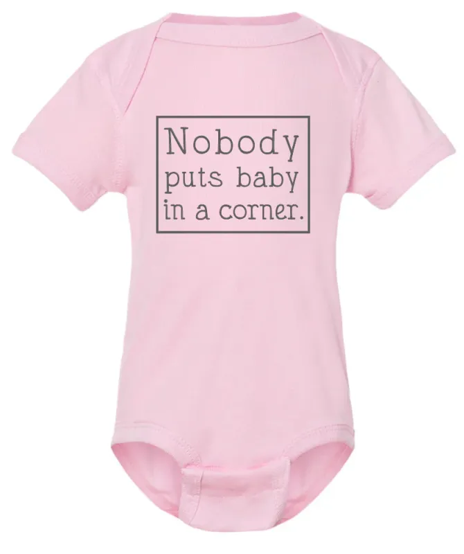 Nobody Puts Baby In A Corner Pink Baby Onesie 12 Months