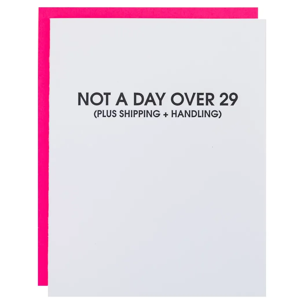 Card Not A Day Over 29 *plus Shipping