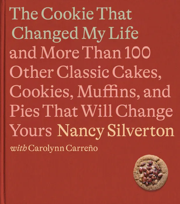 The Cookie That Changed My Life Cookbook