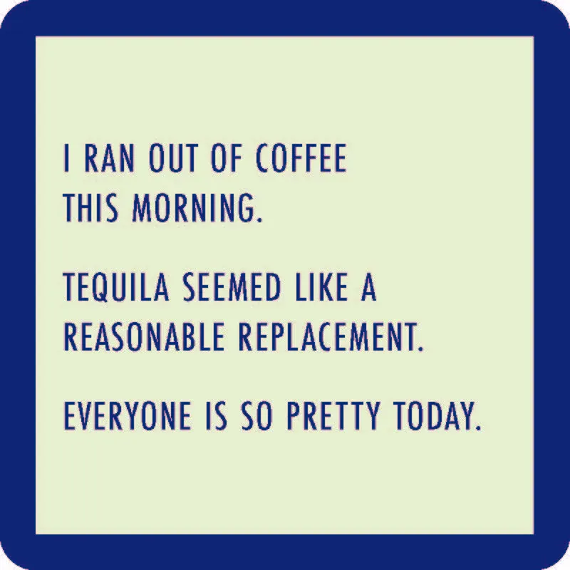 Coaster Ran Out Of Coffee