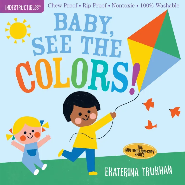 Baby, See The Colors Indestructibles Book
