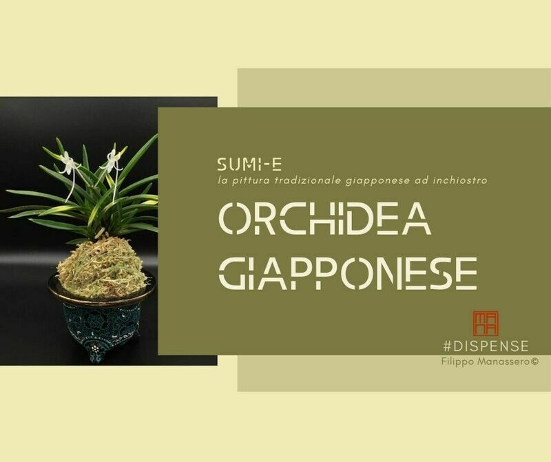 Sumi-e Experience Workshop:  l&#39;orchidea giapponese
