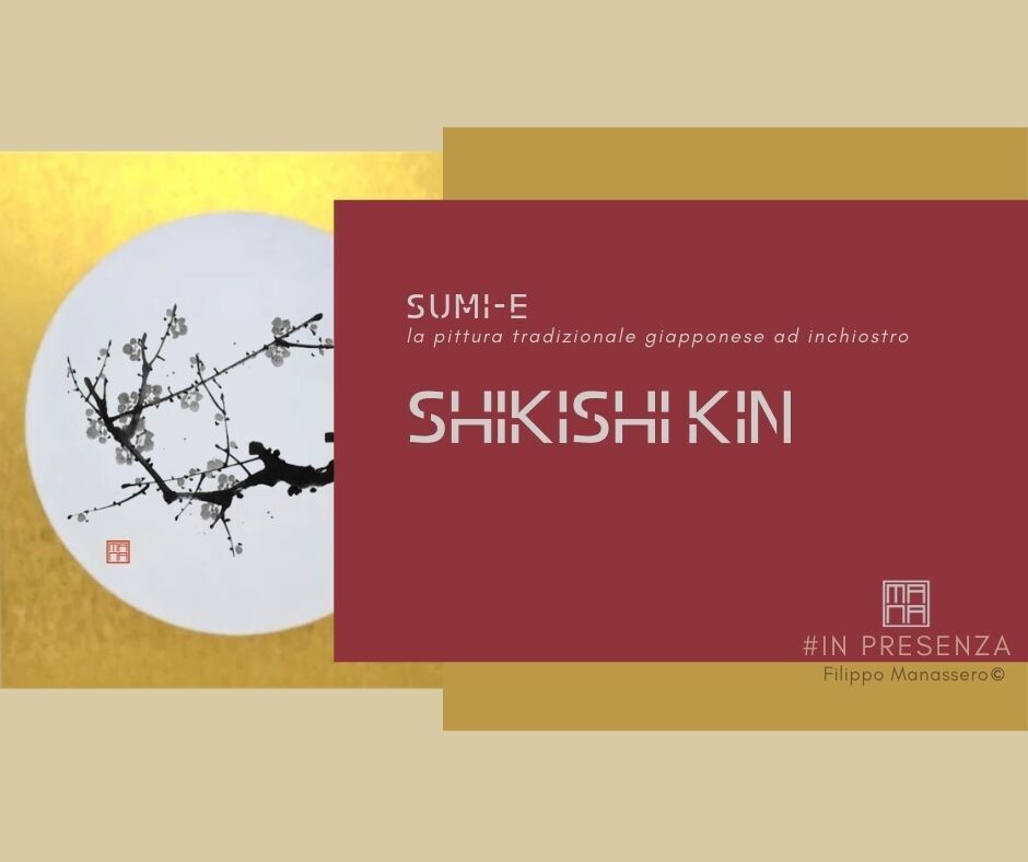 7 e 8 MAGGIO IN PRESENZA Sumi-e Experience Workshop: SHIKISHI KIN