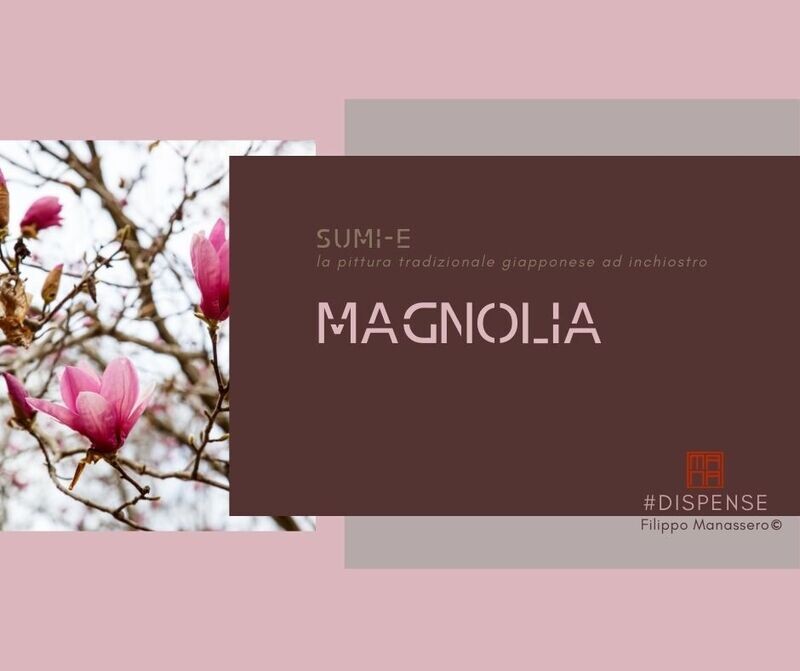 8 - 9  MARZO Sumi-e Experience On-line: magnolia