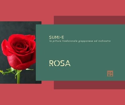 23 e 24  SETTEMBRE Sumi-e Experience On-line: rosa