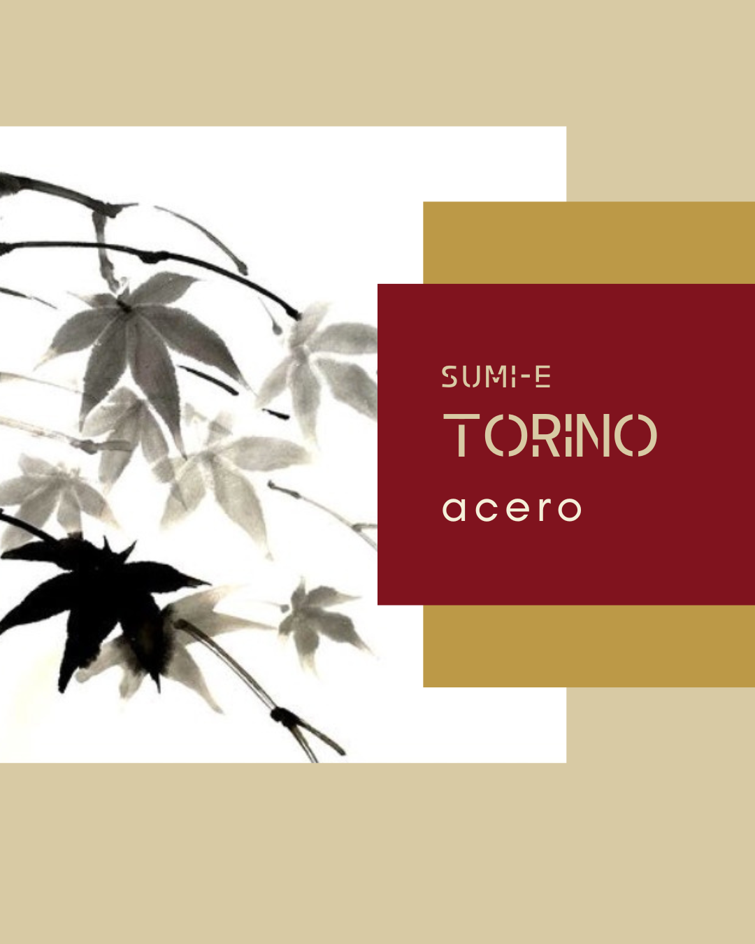 9 FEBBRAIO TORINO - Sumi-e Experience Workshop : acero (CAPARRA)