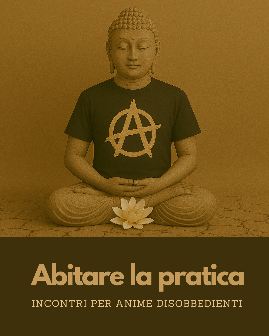 12 giugno ABITARE LA PRATICA - incontri per anime disobbedienti (caparra)