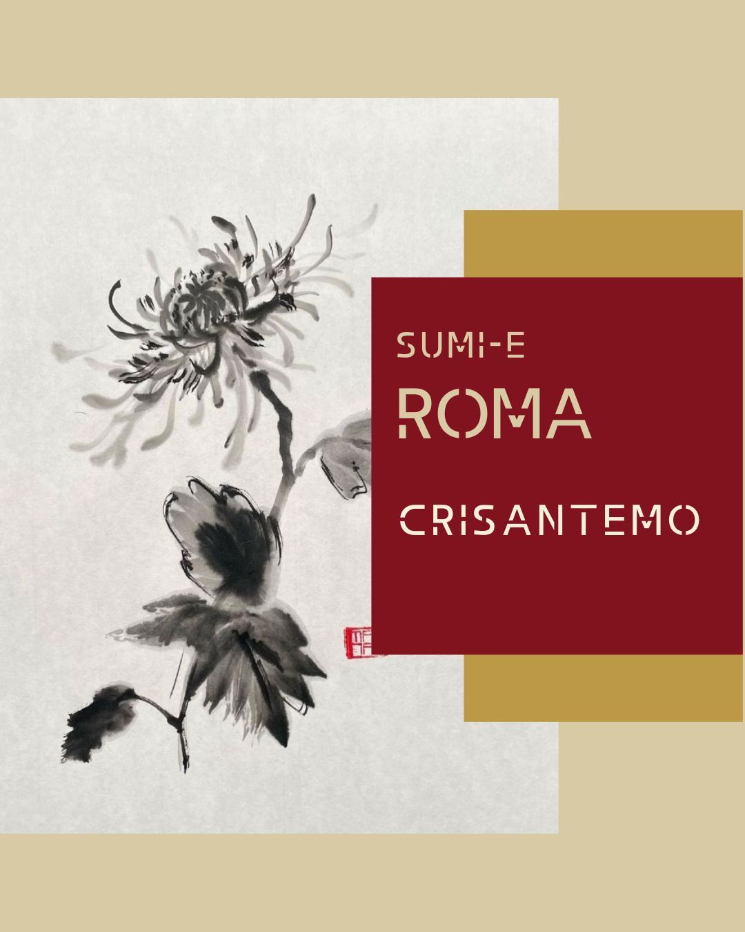 30 NOVEMBRE ROMA - Sumi-e Experience Workshop  - mattina: CRISANTEMO (caparra)