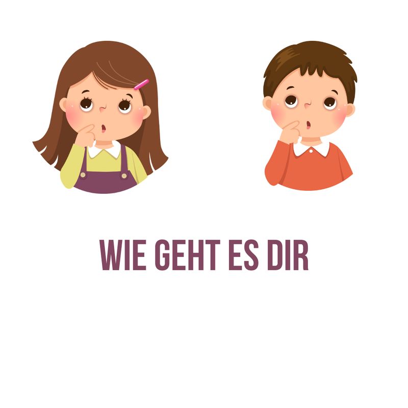 Wie geht es Dir