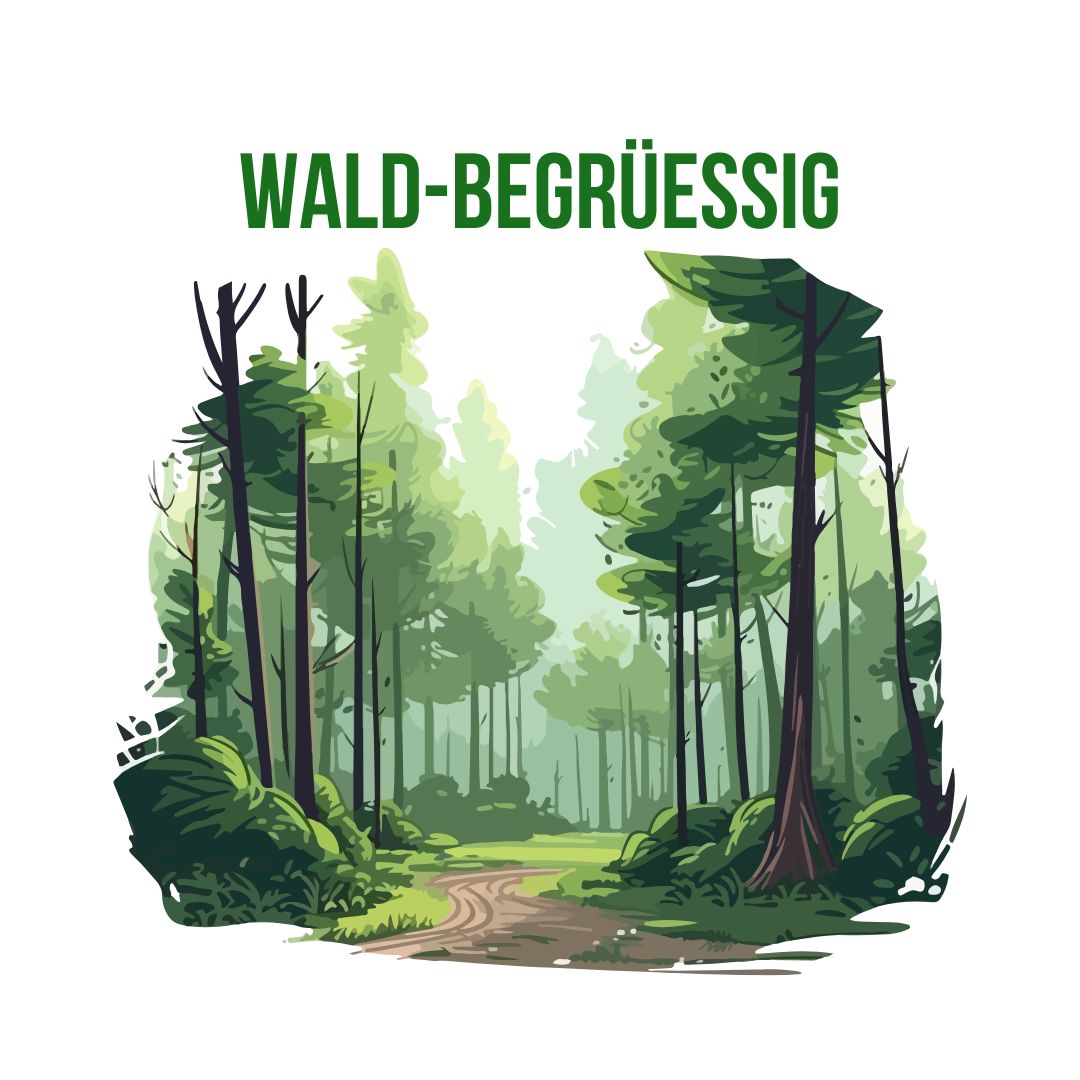 Waldbegrüessig