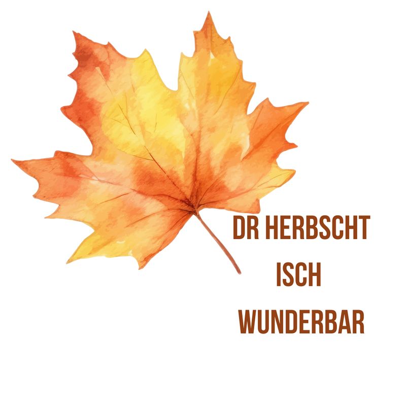 Dr Herbscht isch wunderbar
