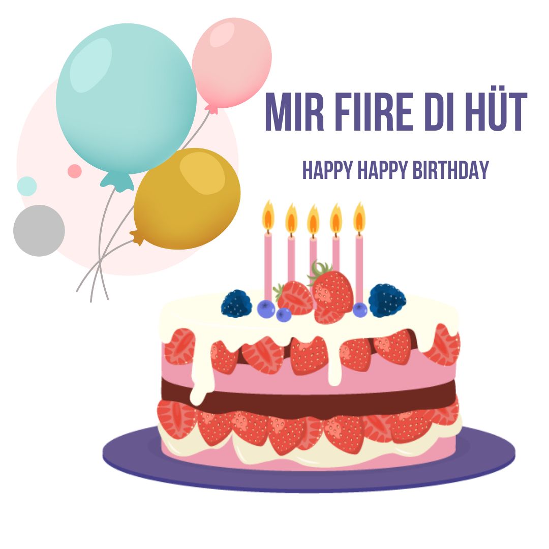 Mir fiire Di hüt