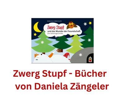 Zwerg -Stupf Kinderbücher von Daniela Zängeler