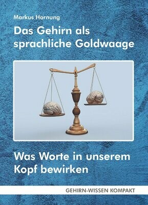 Das Gehirn als sprachliche Goldwaage (Taschenbuch) - VERSANDKOSTENFREI innerhalb Deutschlands