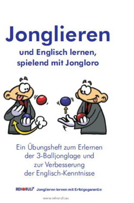 Taschenbuch: "Jonglieren und Englisch lernen spielend mit Jongloro" ODER "Juggle and learn German playfully - VERSANDKOSTENFREI innerhalb Deutschlands