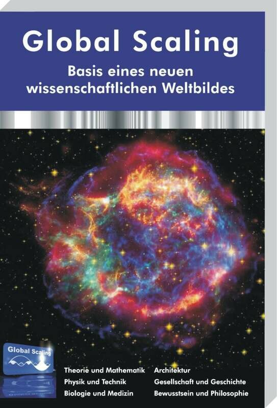 Buch: Global Scaling - Basis eines neuen wissenschaftlichen Weltbildes (Deutsch)  Gebundene Ausgabe